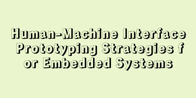 Human-Machine Interface Prototyping Strategies for Embedded Systems